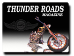 Thunder Roads Magazine - www.thunderroadsmagazine.com